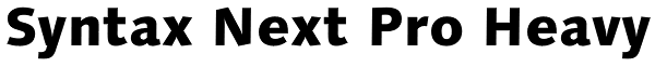 Syntax Next Pro Heavy Font