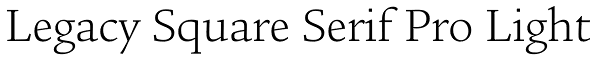 Legacy Square Serif Pro Light Font