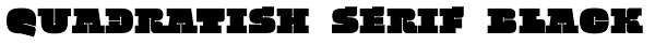 Quadratish Serif Black Font