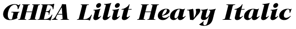 GHEA Lilit Heavy Italic Font