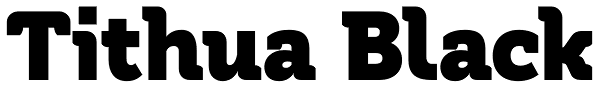 Tithua Black Font