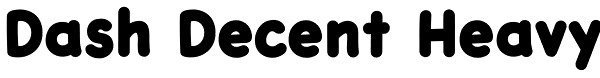 Dash Decent Heavy Font