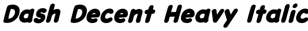 Dash Decent Heavy Italic Font