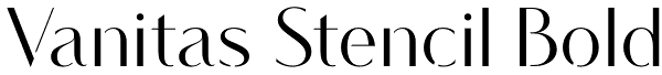 Vanitas Stencil Bold Font