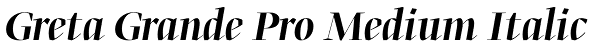 Greta Grande Pro Medium Italic Font