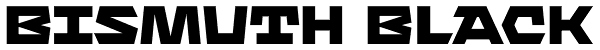 Bismuth Black Font