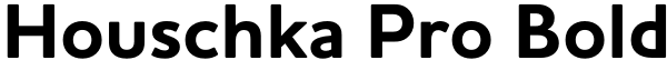 Houschka Pro Bold Font