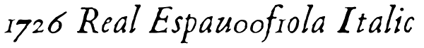 1726 Real Espau00f1ola Italic Font