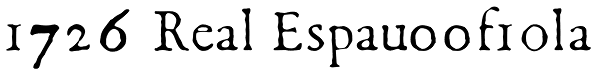 1726 Real Espau00f1ola Font