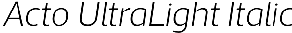 Acto UltraLight Italic Font