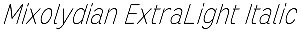 Mixolydian ExtraLight Italic Font