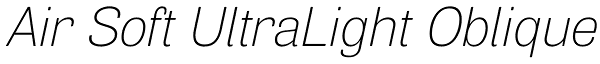 Air Soft UltraLight Oblique Font