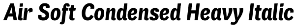 Air Soft Condensed Heavy Italic Font