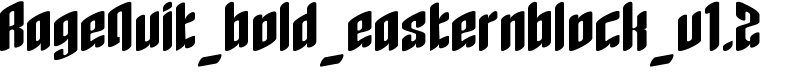 RageQuit_bold_easternblock_v1.2 Font