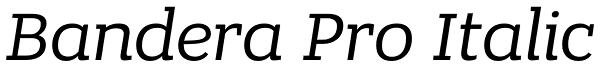 Bandera Pro Italic Font