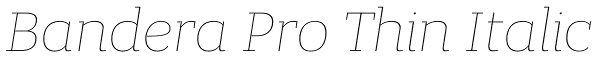 Bandera Pro Thin Italic Font