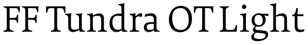 FF Tundra OT Light Font