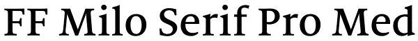 FF Milo Serif Pro Med Font