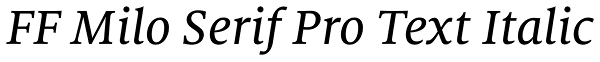 FF Milo Serif Pro Text Italic Font