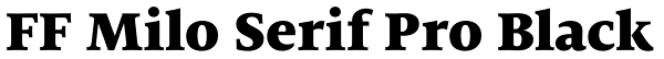 FF Milo Serif Pro Black Font