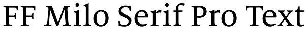FF Milo Serif Pro Text Font