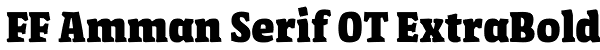 FF Amman Serif OT ExtraBold Font