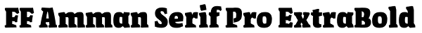 FF Amman Serif Pro ExtraBold Font