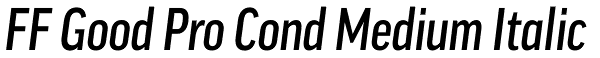 FF Good Pro Cond Medium Italic Font