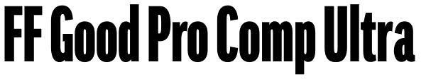 FF Good Pro Comp Ultra Font