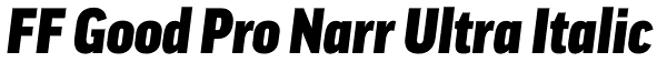 FF Good Pro Narr Ultra Italic Font