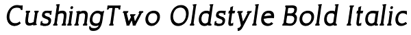 CushingTwo Oldstyle Bold Italic Font