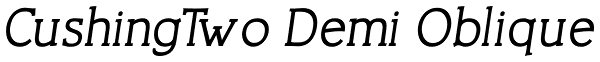 CushingTwo Demi Oblique Font