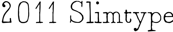 2011 Slimtype Font