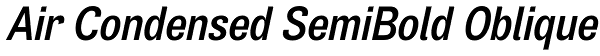 Air Condensed SemiBold Oblique Font