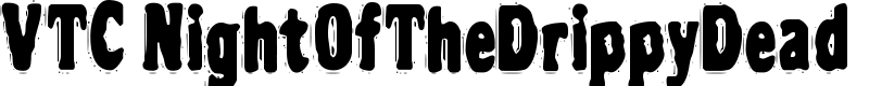 VTC NightOfTheDrippyDead Font