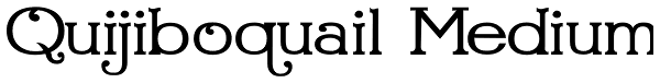 Quijiboquail Medium Font