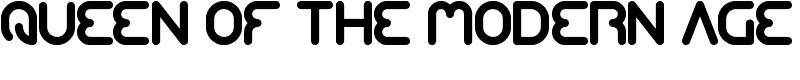 QUEEN OF THE MODERN AGE Font