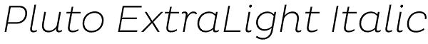 Pluto ExtraLight Italic Font