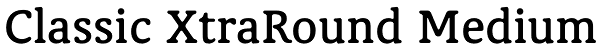 Classic XtraRound Medium Font