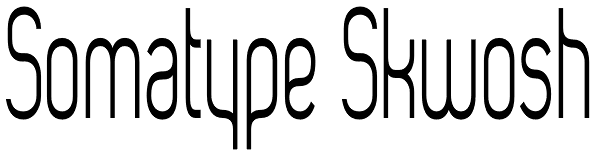 Somatype Skwosh Font