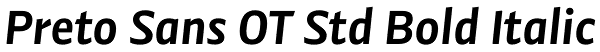 Preto Sans OT Std Bold Italic Font