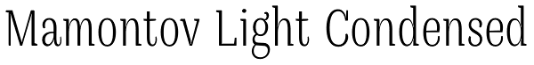 Mamontov Light Condensed Font