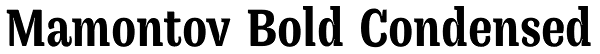 Mamontov Bold Condensed Font