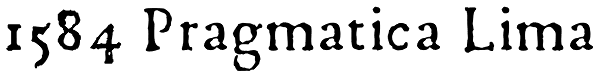 1584 Pragmatica Lima Font