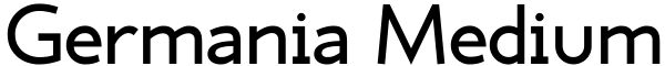 Germania Medium Font