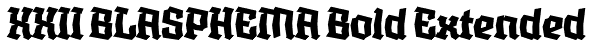 XXII BLASPHEMA Bold Extended Font