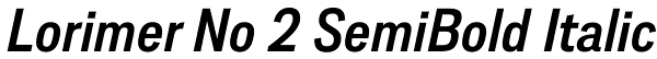 Lorimer No 2 SemiBold Italic Font