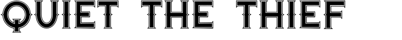 Quiet the Thief Font