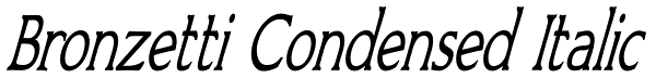 Bronzetti Condensed Italic Font