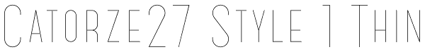 Catorze27 Style 1 Thin Font